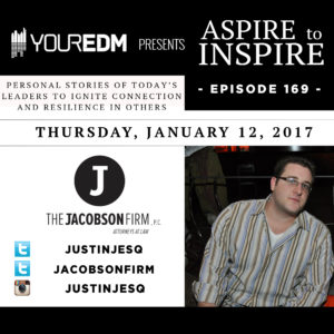 YourEDM Aspire to Inspire 169: Justin M. Jacobson